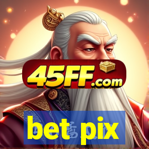 bet pix